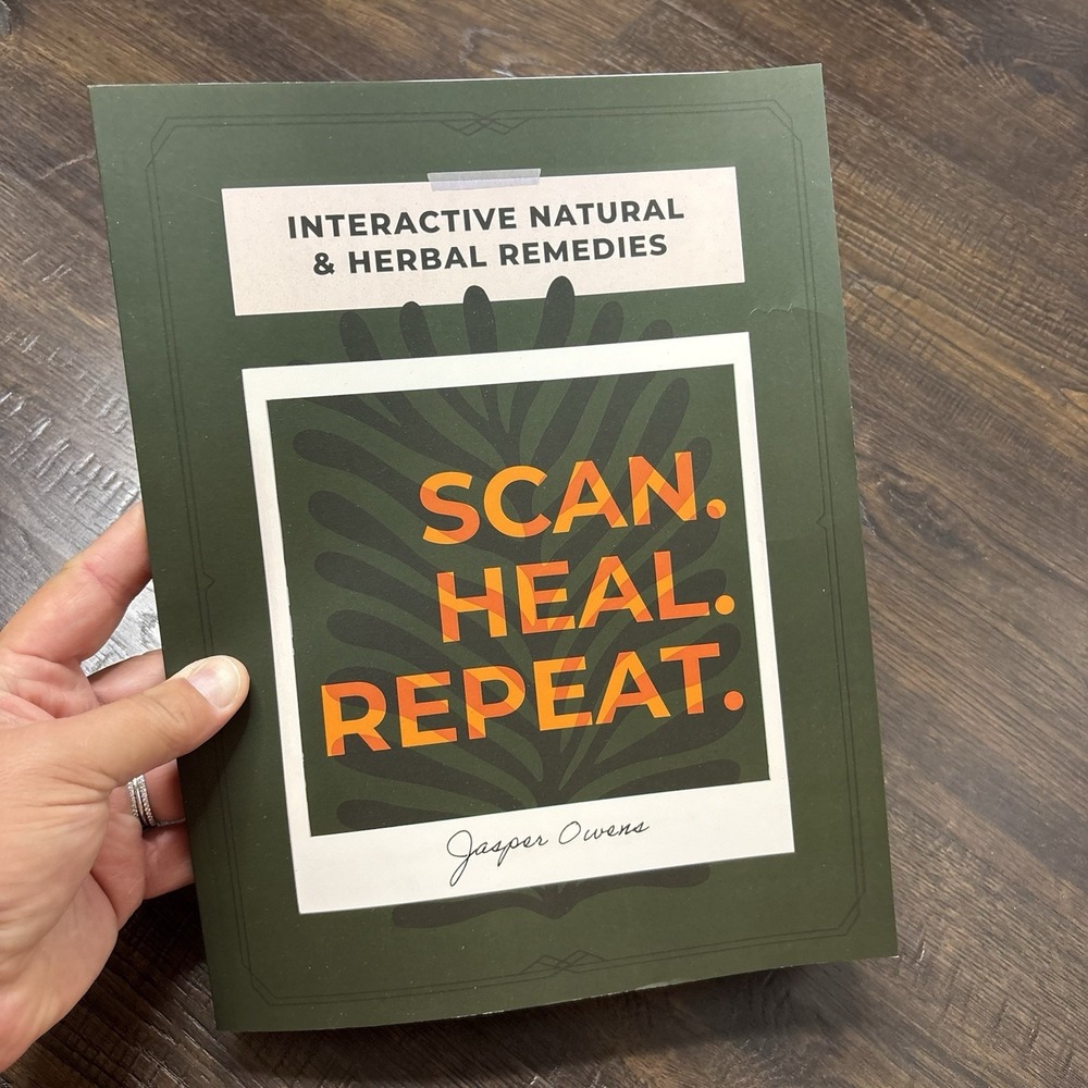 Scan Heal Repeat Jasper Owens Interactive Natural Herbal Remedies Book